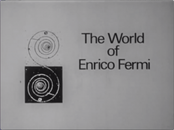 The world of Enrico Fermi