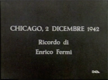 Chicago 2 dicembre 1942, ricordo di Enrico Fermi